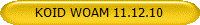 KOID WOAM 11.12.10