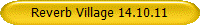 Reverb Village 14.10.11